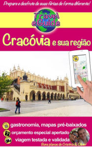 Title: Cracóvia e sua região: Descubra uma cidade linda, cheia de história e cultura!, Author: Cristina Rebiere