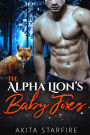 The Alpha Lion's Baby Foxes: MM Alpha Omega Fated Mates Mpreg Shifter