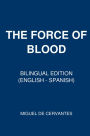 The Force Of Blood: Bilingual Edition (English - Spanish)