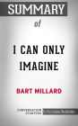 Summary of I Can Only Imagine