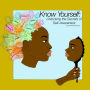 Know Yourself: Unlocking the Secrets of Self-Awareness