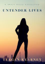 Untender Lives