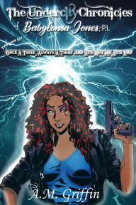 Title: The Undercity Chronicles of Babylonia Jones, P.I.: Books 3-4, Author: A.M. Griffin