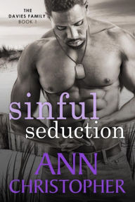 Title: Sinful Seduction (Davies Family Series #1), Author: Ann Christopher