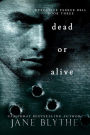Dead or Alive (Detective Parker Bell, #3)