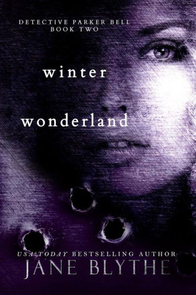 Winter Wonderland (Detective Parker Bell, #2)