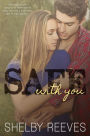 Safe with you (Saved, #1)