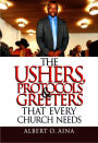 The Ushers, Protocols And Greeters That Every Church Needs