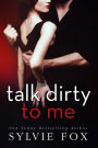 Talk Dirty to Me