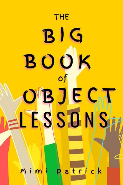 The Big Book of Object Lessons
