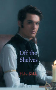 Title: Off the Shelves (Men of Magic, #3), Author: Hollis Shiloh