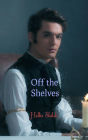 Off the Shelves (Men of Magic, #3)