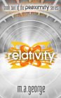 Relativity (Proximity Series, #2)