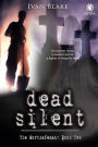 Dead Silent (The Mortsafeman, #2)