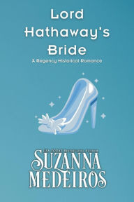 Title: Lord Hathaway's Bride (Hathaway Heirs, #2), Author: Suzanna Medeiros