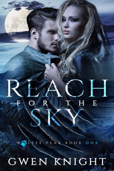 Reach for the Sky (Wolffe Peak, #1)