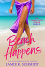 Beach Happens (Hawaii Heat, #2)