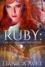 Ruby: Uncut and on the Loose (The Veil, #1)