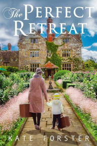 Title: The Perfect Retreat, Author: Kate Forster