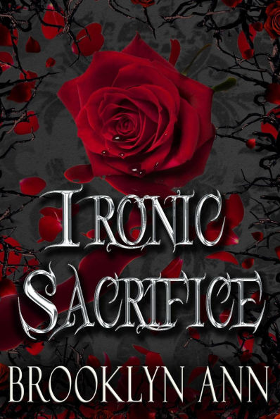 Ironic Sacrifice (Brides of Prophecy, #2)
