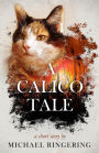 A Calico Tale