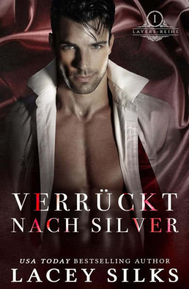 Verrückt nach Silver (Layers-Reihe, #1)