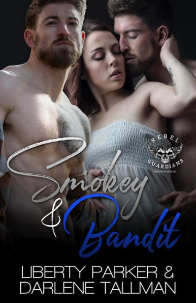 Smokey & Bandit (Rebel Guardians MC, #4)