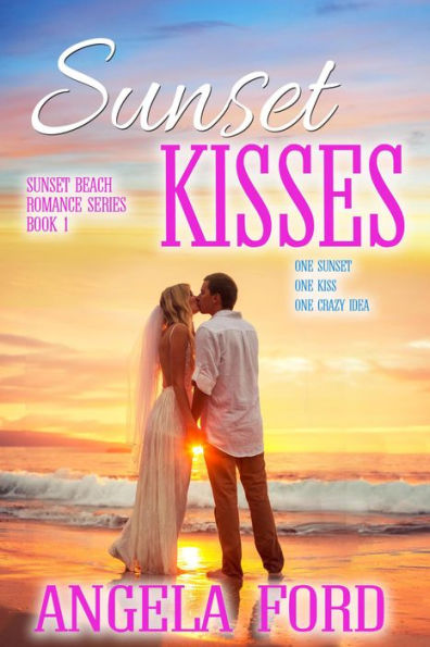 Sunset Kisses (Sunset Beach Romance, #1)