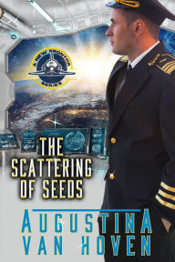 Title: The Scattering of Seeds (A New Frontier), Author: Augustina Van Hoven