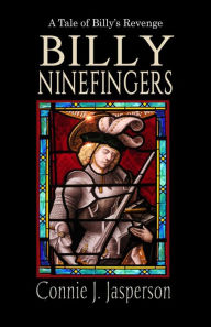 Title: Billy Ninefingers (Billy's Revenge), Author: Connie J. Jasperson