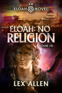 Eloah: No Religion
