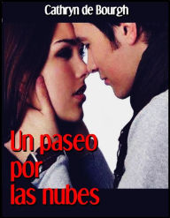 Title: Un paseo por las nubes, Author: Cathryn de Bourgh