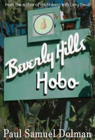 Title: Beverly Hills Hobo, Author: Paul Samuel Dolman