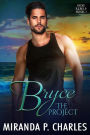 Bryce: The Project (Indie Rebels, #3)