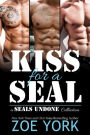 Kiss for a SEAL (SEALs Undone Collection, #2)