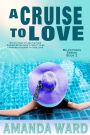 A Cruise To Love (Milestones, #2)