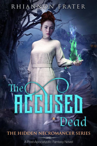 The Accused Dead (The Hidden Necromancer, #2)