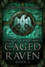 The Caged Raven (The Raven Crown Series, #2)