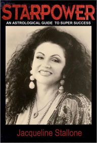 Title: Starpower : An Astrological Guide to Super Success, Author: Jacqueline Stallone