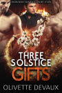 Three Solstice Gifts (Disorderly Elements Short Stories)