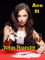 Title: Ace It (fantasy romance), Author: John Blandly