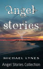 AngelStories - Short Story Boxed Set