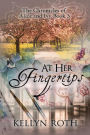 At Her Fingertips (The Chronicles of Alice and Ivy, #3)