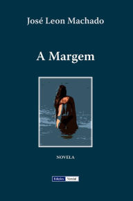 Title: A Margem, Author: José Leon Machado