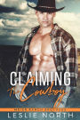 Claiming the Cowboy (Meier Ranch Brothers, #3)