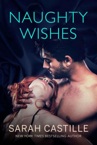 Title: Naughty Wishes (Naughty Shorts, #2), Author: Sarah Castille