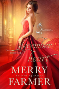 Title: December Heart (The Silver Foxes of Westminster, #1), Author: Merry Farmer