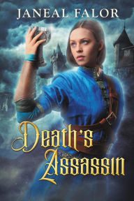 Title: Death's Assassin (Death's Queen #4), Author: Janeal Falor