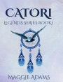 Legends: Catori (Legends Series, #1)