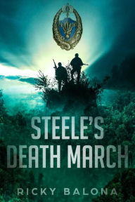 Title: By Blood Spilt - Steele's Death March, Author: Ricky Balona